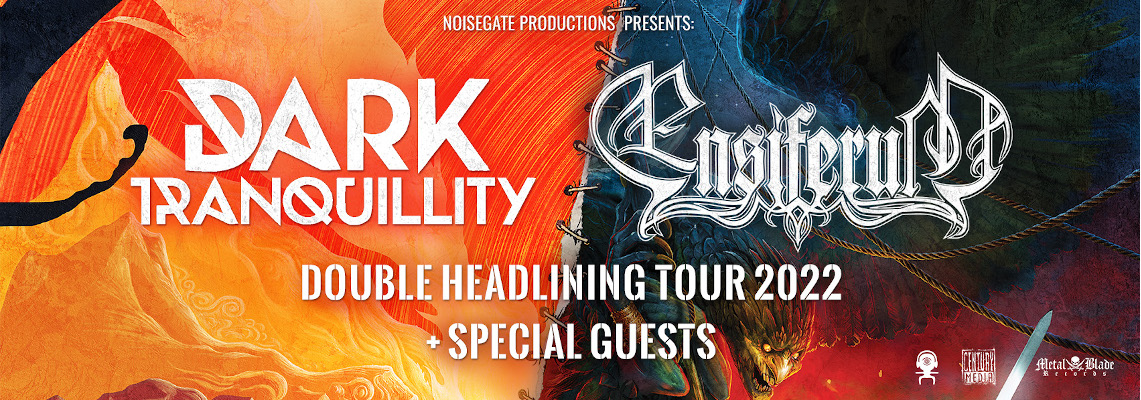 Dark Tranquillity // Ensiferum + Very Special Guest